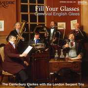 Come Fill Your Glass , Canterbury Clerkes
