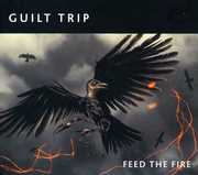 Feed the Fire , Guilt Trip