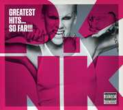 Greatest Hits: So Far [Explicit Content] , Pink