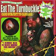 Card Subject to Carnage , Eat the Turnbuckle