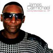 Got My Mind Made Up , James Carmichael
