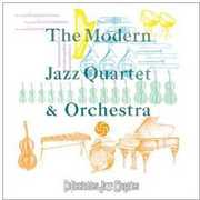 The Modern Jazz Quartet and Orchestra , The Modern Jazz Quartet