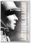 Let There Be Light: John Huston's Wartime Documentaries 