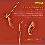 3 X Offenbach , Carlos Kleiber