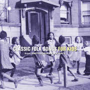 Classic Folk Songs For Kids From Smithsonian Folkways , Various Artists