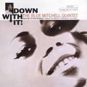 Down with It , Blue Mitchell
