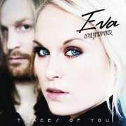 Traces of You [Import] , Eva & the Heartmaker