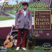 12 Memories from Jimmy Martin to Us , Jimmy Martin