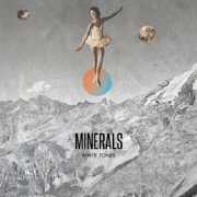 White Tones , Minerals