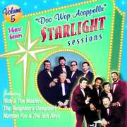 Doo Wop Acappella Starlight Sessions, Vol. 5 , Various Artists