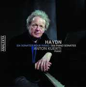 Six Piano Sonatas , Anton Kuerti