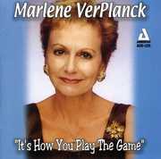 It's How You Play the Game , Marlene VerPlanck