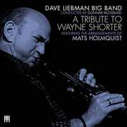 Tribute to Wayne Shorter , Dave Liebman