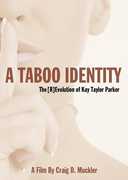 Taboo Identity: Revolution Of Kay Taylor Parker , Jill Schoelen
