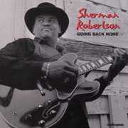 Going Back Home , Sherman Robertson