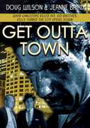 Get Outta Town , Douglas Wilson