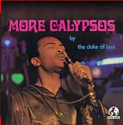 More Calypsos , Duke of Iron