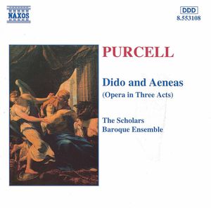Dido & Aeneas , Scholars Baroque Ensemble