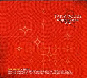 Tapis Rouge , Cirque du Soleil