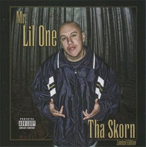 Tha Skorn [Explicit Content] , Mr. Lil One