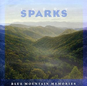 Blue Mountain Memories , Larry Sparks