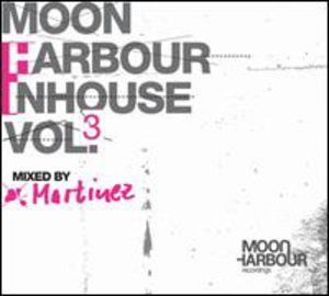 Moon Harbour Inhouse, Vol. 3 , Martinez