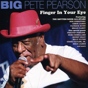 Finger in Your Eye , Big Pete Pearson