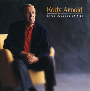 Seven Decades of Hits , Eddy Arnold