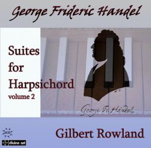 Suites for Harpsichord 2 , Gilbert Rowland