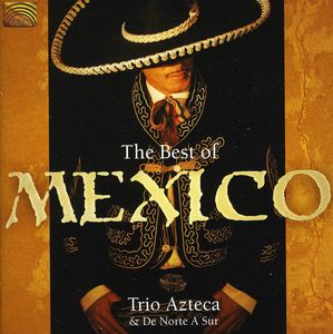 Best of Mexico , Trio Azteca