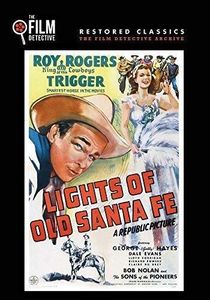 Lights of Old Santa Fe , Roy Rogers