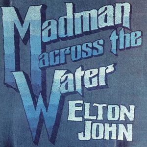 Madman Across The Water , Elton John