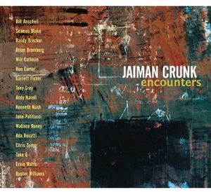 Encounters , Jaiman Crunk