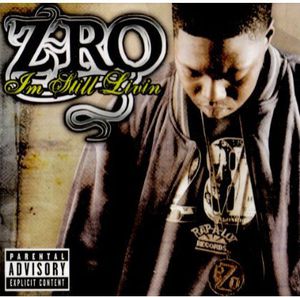 Still Living , Z-Ro