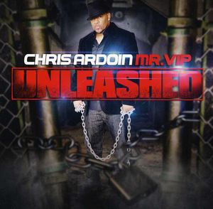 Unleashed , Chris Ardoin