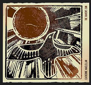 Ravens Sun , Catherine MacLellan