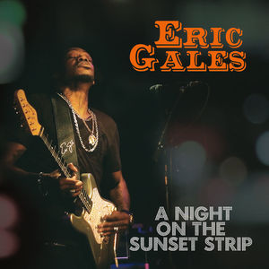 A Night On The Sunset Strip , Eric Gales