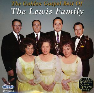 Golden Gospel Best , The Lewis Family