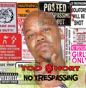 No Trespassing [Explicit Content] , Too $hort