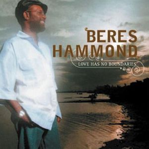 Love Has No Boundaries , Beres Hammond