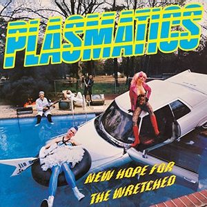 New Hope for the Wretched , Plasmatics