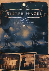 A Life in the Day , Sister Hazel