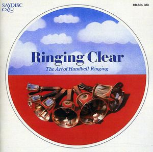 Ringing Clear: Art of Handbell Ringing / Various , Various Artists