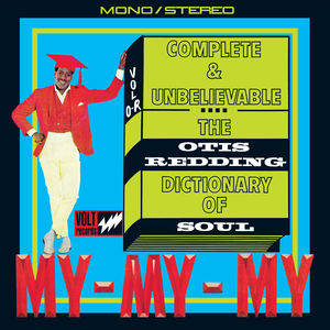 Complete & Unbelievable...The Otis Redding Dictionary Of Soul , Otis Redding
