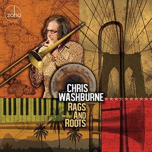 Rags & Roots , Chris Washburne