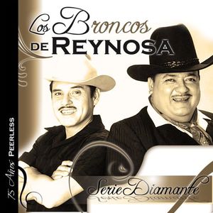 Serie Diamante: Los Broncos De Reynosa , Los Broncos de Reynosa