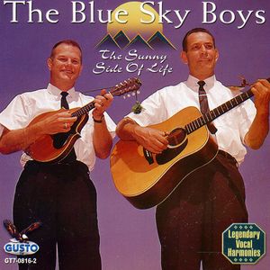 Sunny Side of Life , The Blue Sky Boys