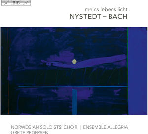 Nystedt & Bach: Meins Lebens Licht
