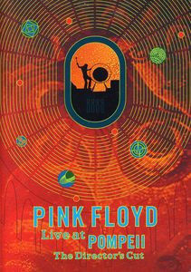 Pink Floyd: Live at Pompeii (The Director's Cut) , Pink Floyd