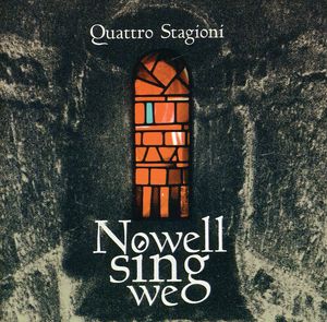 Nowell We Sing , Quattro Stagioni